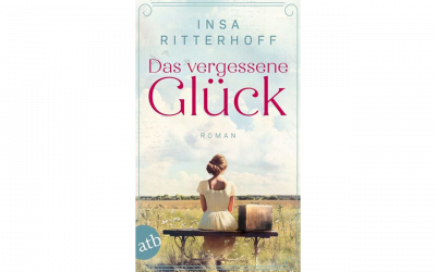 Insa Ritterhoff – „Das vergessene Glück“